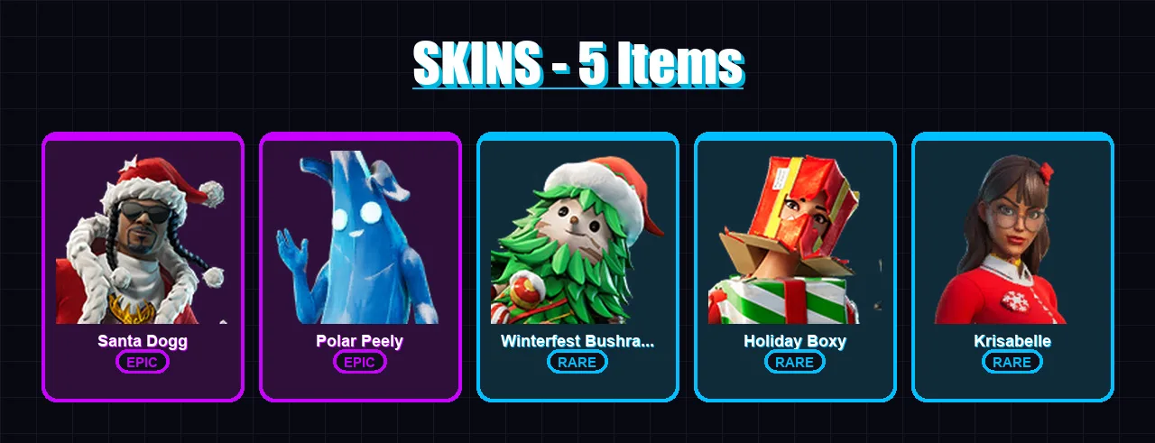 [SWITCH/XBOX/PSN/PC] | Santa Dogg | Polar Peely | Winterfest Bushranger | 5 skin | Lv291