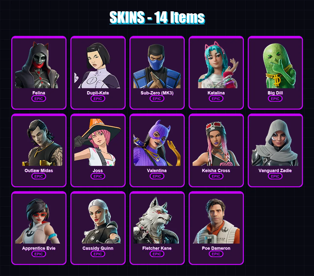 [PC/XBOX/PSN] | Felina | Dupli-Kate | Sub-Zero (MK3) | Katalina | Big Dill | 14 skin | 36 pickaxe | 21 emote | 24 glider | Lv631 — Fortnite account
