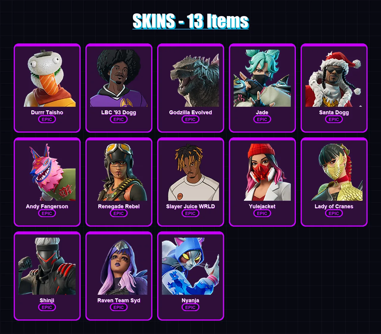 [PC] | Durrr Taisho | LBC '93 Dogg | Godzilla Evolved | Jade | Santa Dogg | 13 skin | 36 pickaxe | 15 emote | 20 glider | Lv135
