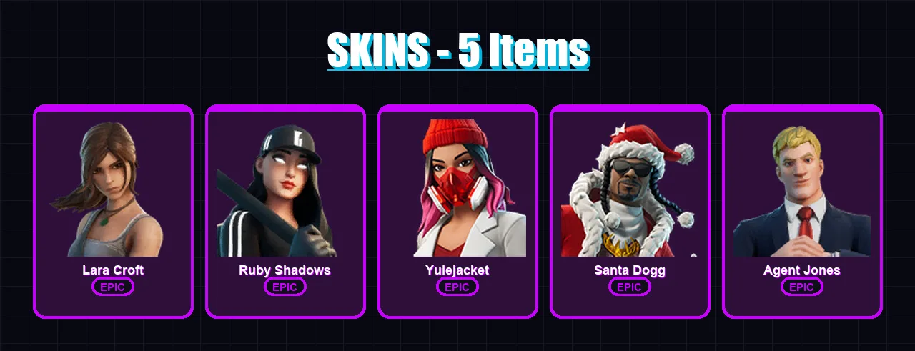 [PC/XBOX/PSN] | Lara Croft | Ruby Shadows | Yulejacket | Santa Dogg | Agent Jones | 5 skin | 15 pickaxe | 4 emote | 7 glider | Lv103