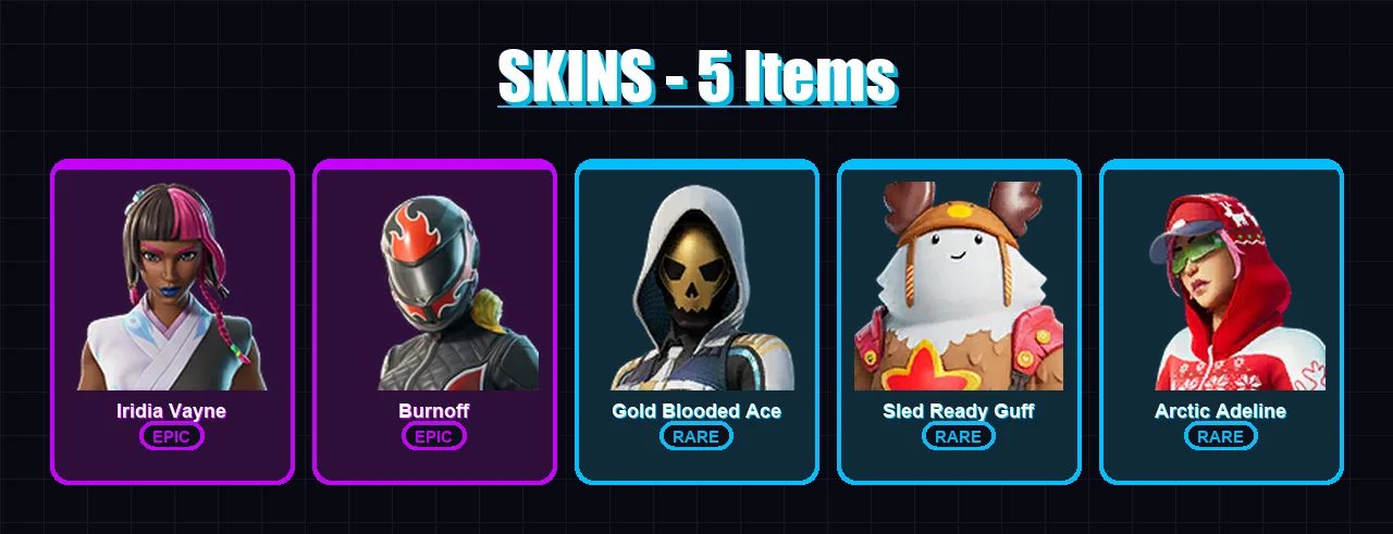 [PC/XBOX/PSN] | Iridia Vayne | Burnoff | Gold Blooded Ace | Sled Ready Guff | Arctic Adeline | 5 skin | 22 pickaxe | 12 emote | 21 glider | Lv288