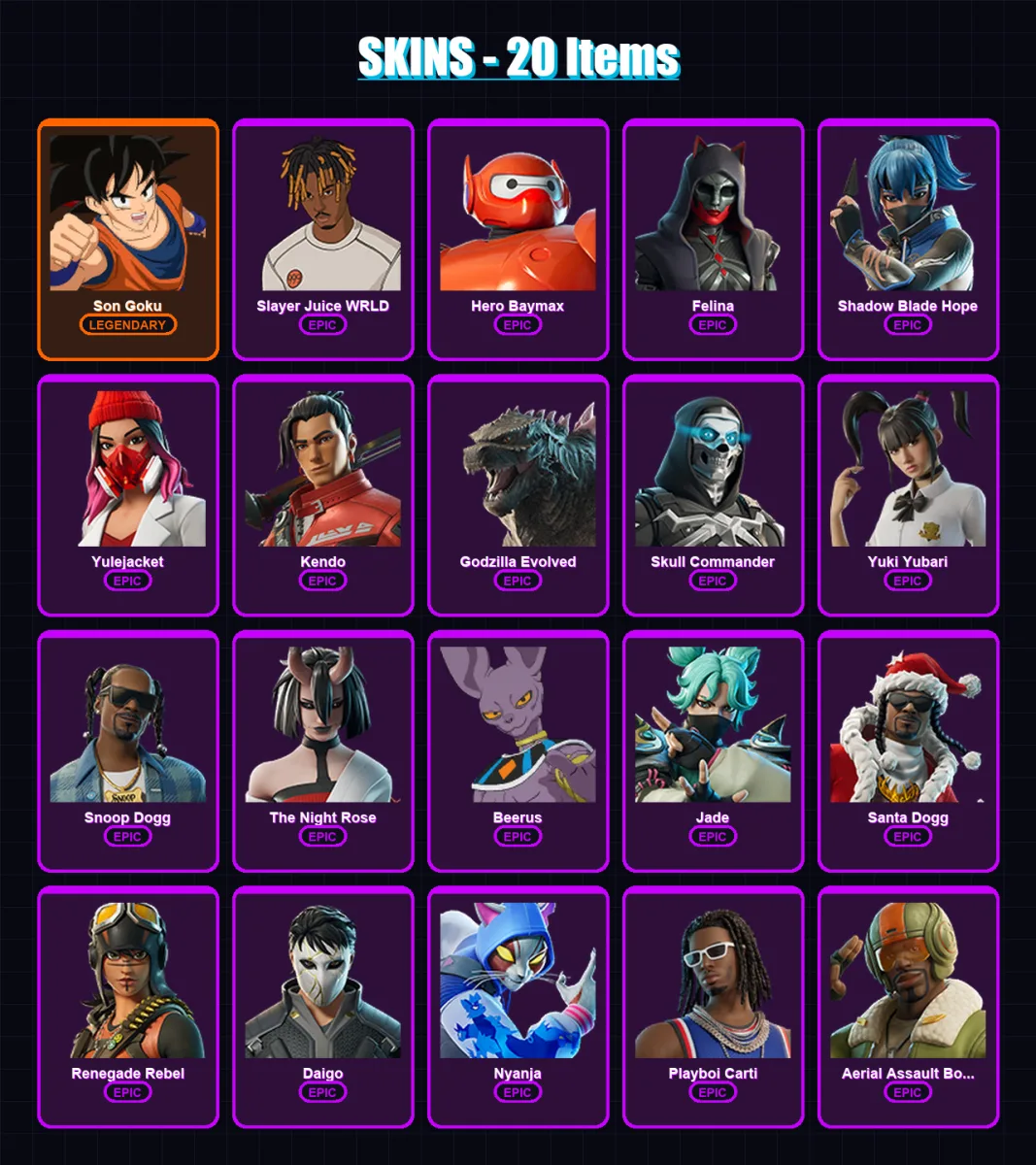 [PC/XBOX/PSN] | Son Goku | Slayer Juice WRLD | Hero Baymax | Felina | Shadow Blade Hope | 20 skin | 53 pickaxe | 43 emote | 42 glider | Lv446