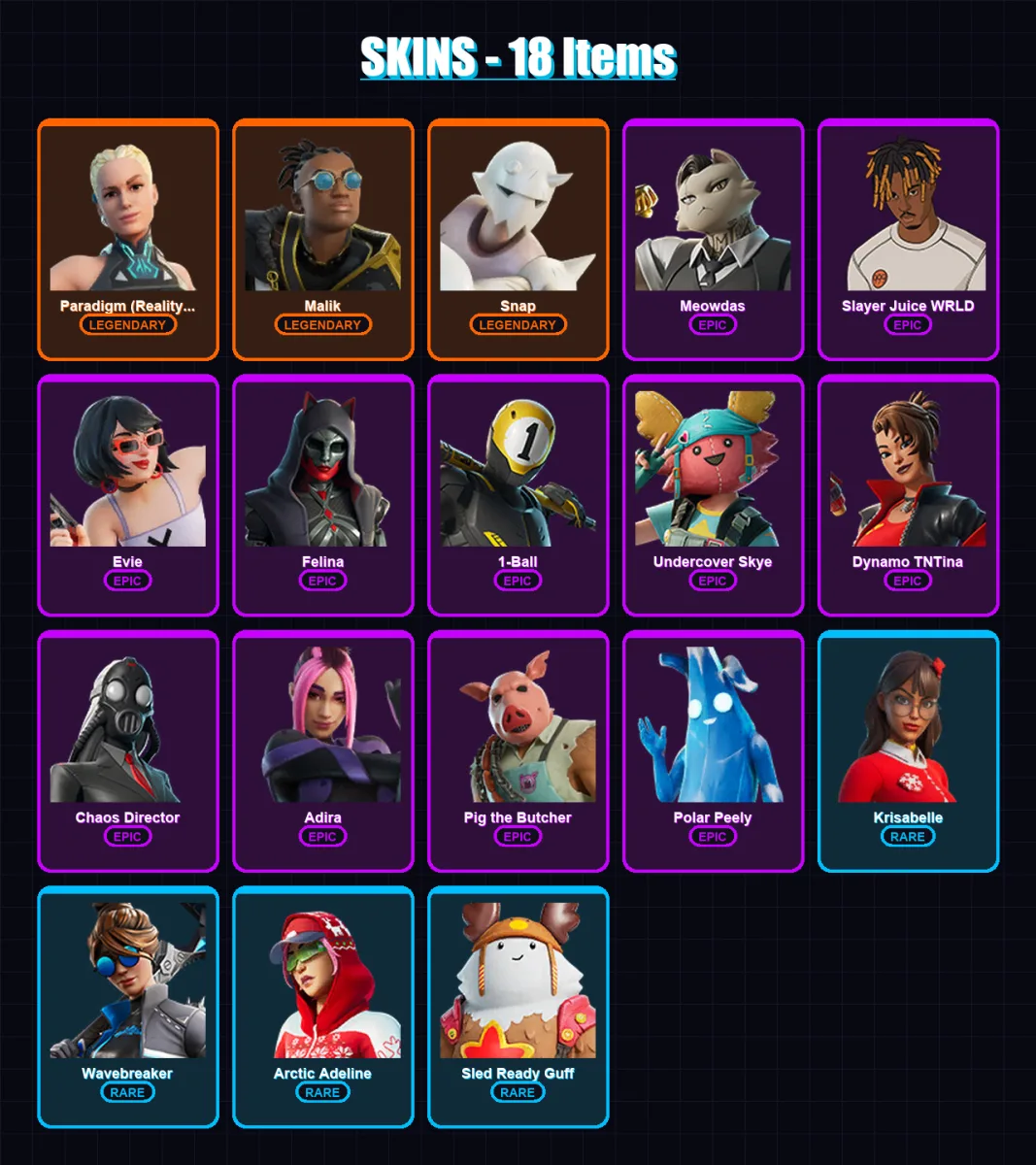 [PC/XBOX] | Paradigm (Reality-659) | Malik | Snap | Meowdas | Slayer Juice WRLD | 18 skin | 44 pickaxe | 20 emote | 36 glider | Lv563