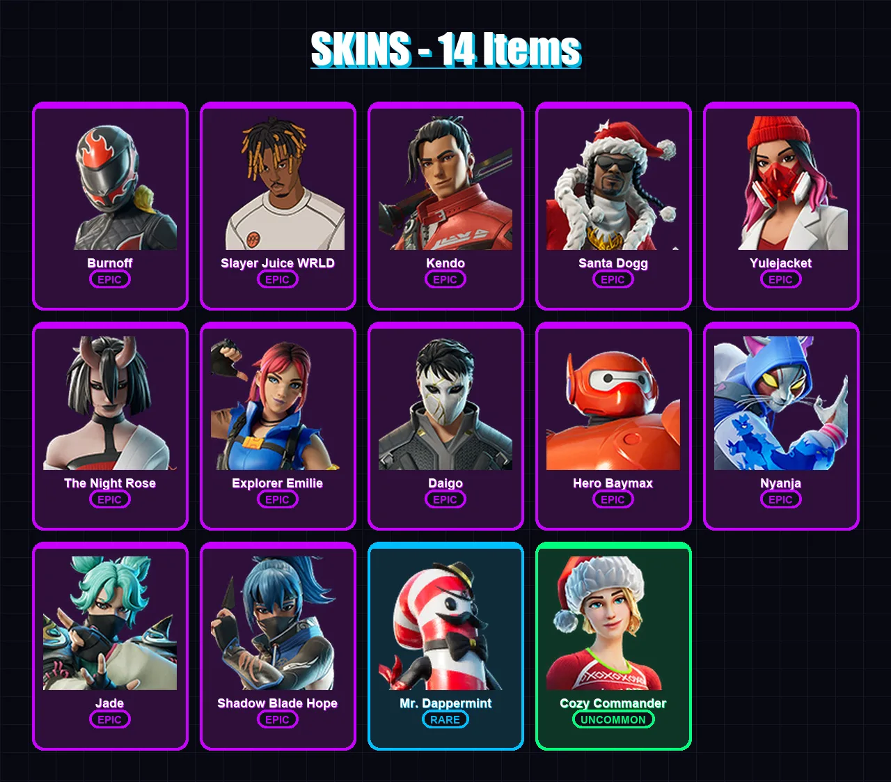 [PS4/PS5/XBOX/PC] | Burnoff | Slayer Juice WRLD | Kendo | Santa Dogg | Yulejacket | 14 skin | 27 pickaxe | 14 emote | 17 glider | Lv204