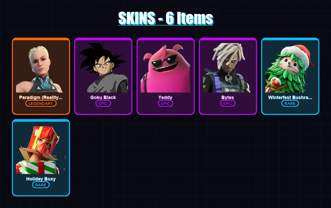 [PC/XBOX/PSN] | Paradigm (Reality-659) | Goku Black | Yeddy | Bytes | Winterfest Bushranger | 6 skin | 30 pickaxe | 24 emote | 27 glider | Lv337