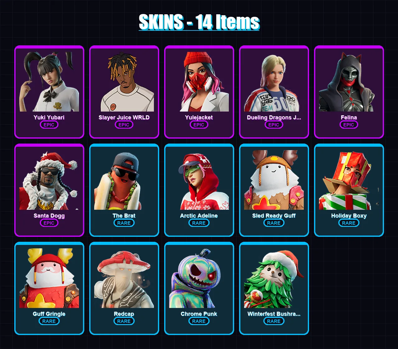 [PC/XBOX/PSN] | Yuki Yubari | Slayer Juice WRLD | Yulejacket | Dueling Dragons Jackie | Felina | 14 skin | 89 pickaxe | 41 emote | 72 glider | Lv138