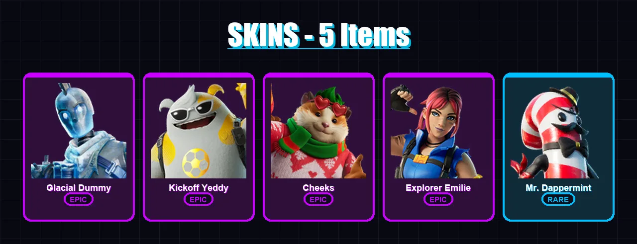 [PC/XBOX/PSN] | Glacial Dummy | Kickoff Yeddy | Cheeks | Explorer Emilie | Mr. Dappermint | 5 skin | 25 pickaxe | 10 emote | 18 glider | Lv198