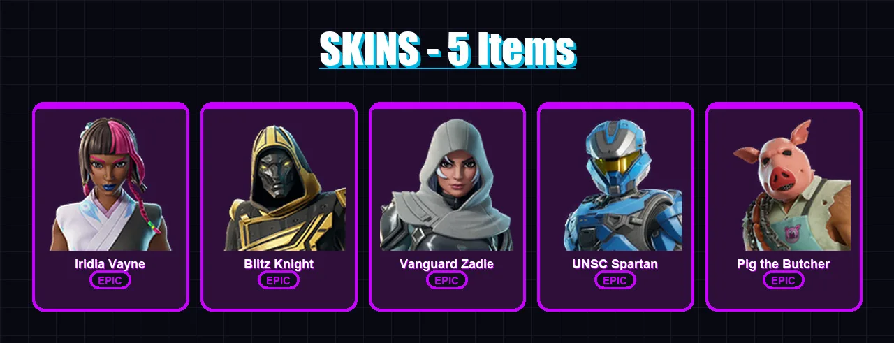 [PC/XBOX/PSN] | Iridia Vayne | Blitz Knight | Vanguard Zadie | UNSC Spartan | Pig the Butcher | 5 skin | 46 pickaxe | 20 emote | 31 glider | Lv586