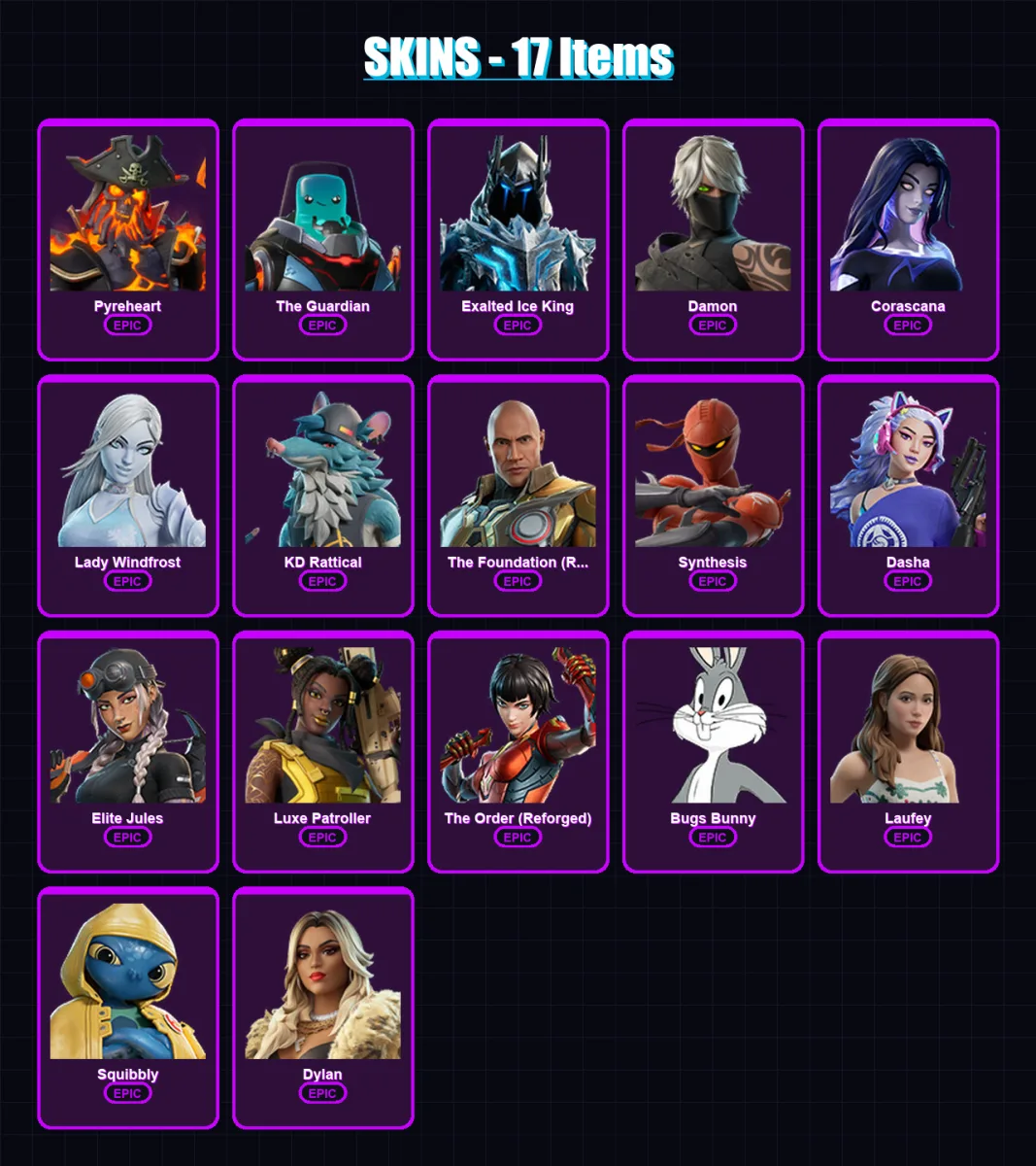 [PC/XBOX/PSN] | Pyreheart | The Guardian | Exalted Ice King | Damon | Corascana | 17 skin | 22 pickaxe | 13 emote | 14 glider | Lv101