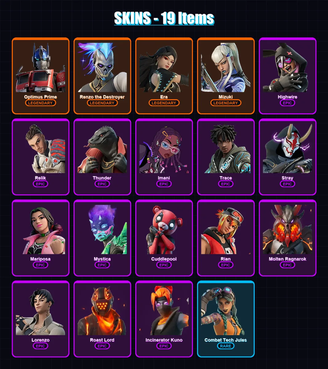 [SWITCH/XBOX/PC] | Optimus Prime | Renzo the Destroyer | Era | Mizuki | Highwire | 19 skin | 28 pickaxe | 35 emote | 30 glider | Lv498