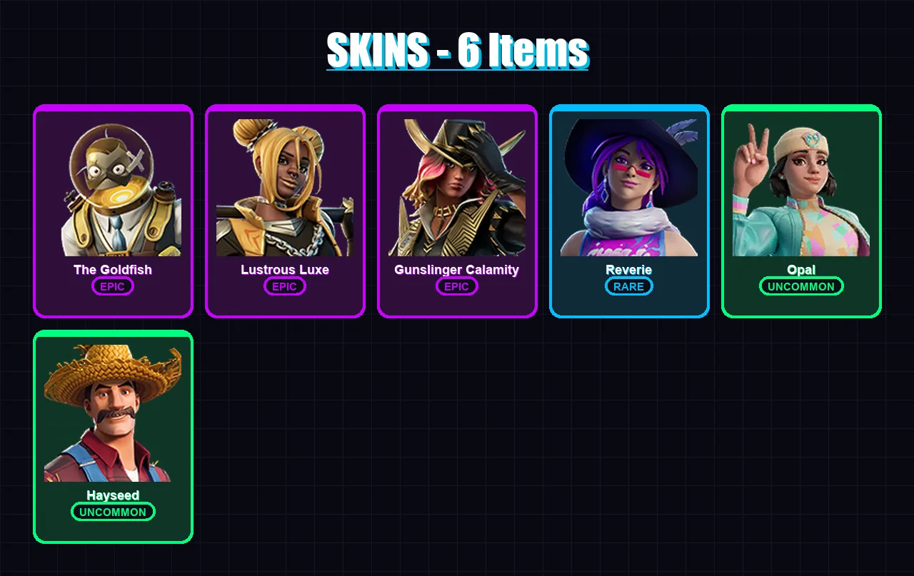 [PC/XBOX/PSN] | The Goldfish | Lustrous Luxe | Gunslinger Calamity | Reverie | Opal | 6 skin | 15 pickaxe | 10 emote | 8 glider | Lv150