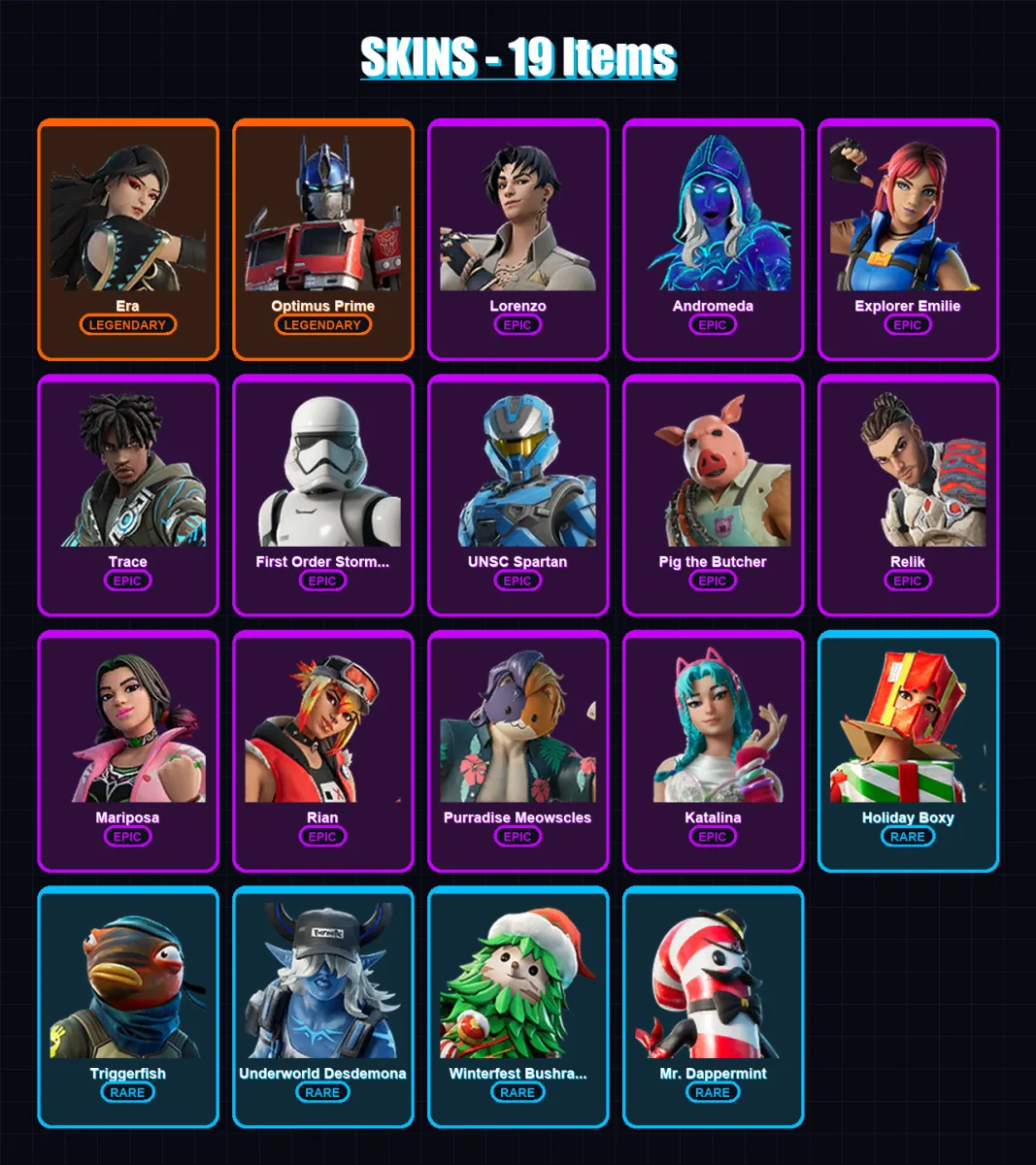 [PC/PSN] | Era | Optimus Prime | Lorenzo | Andromeda | Explorer Emilie | 19 skin | 53 pickaxe | 31 emote | 38 glider | Lv610