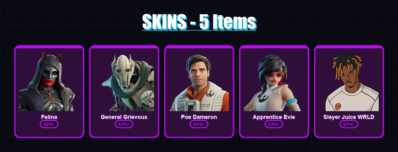[PC/XBOX/PSN] | Felina | General Grievous | Poe Dameron | Apprentice Evie | Slayer Juice WRLD | 5 skin | 46 pickaxe | 22 emote | 30 glider | Lv696