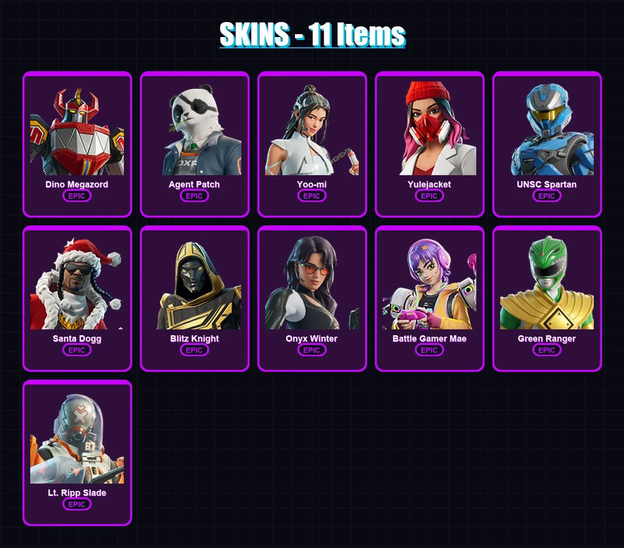 [PC/XBOX/PSN] | Dino Megazord | Agent Patch | Yoo-mi | Yulejacket | UNSC Spartan | 11 skin | 51 pickaxe | 21 emote | 28 glider | Lv512