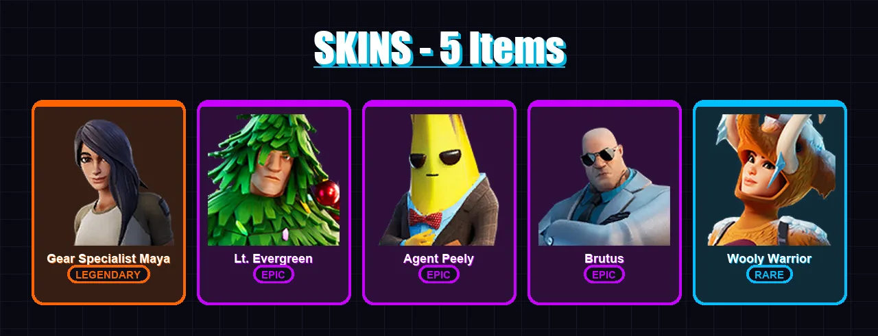 [SWITCH/XBOX/PSN/PC] | Gear Specialist Maya | Lt. Evergreen | Agent Peely | 5 skin | Lv155