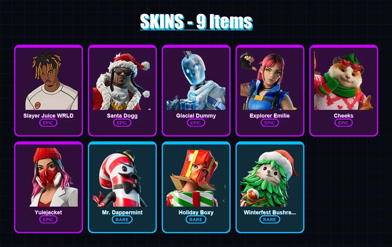 [PS4/PS5/XBOX/PC] | Slayer Juice WRLD | Santa Dogg | Glacial Dummy | Explorer Emilie | Cheeks | 9 skin | 14 pickaxe | 4 emote | 8 glider | Lv28