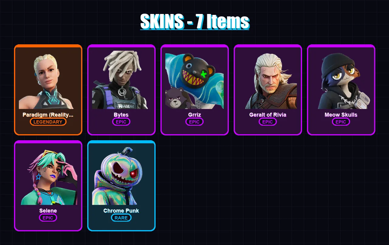 [PC/XBOX/PSN] | Paradigm (Reality-659) | Bytes | Grriz | Geralt of Rivia | Meow Skulls | 7 skin | 15 pickaxe | 17 emote | 17 glider | Lv251