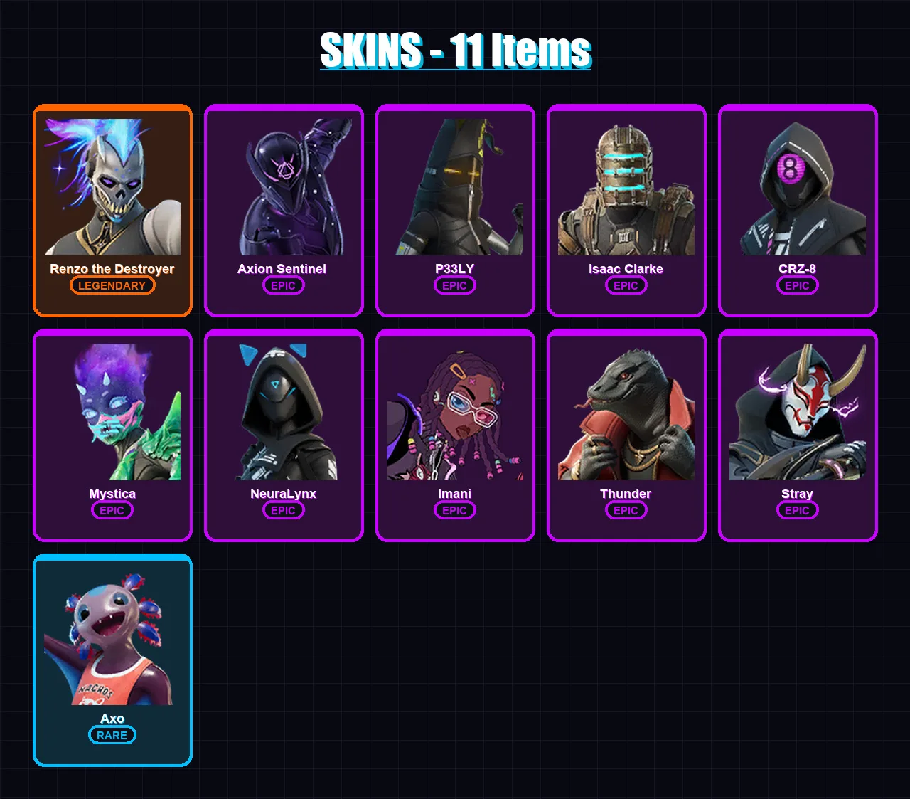 [PC/XBOX/PSN] | Renzo the Destroyer | Axion Sentinel  | P33LY | Isaac Clarke | CRZ-8 | 11 skin | 14 pickaxe | 8 emote | 14 glider | Lv158