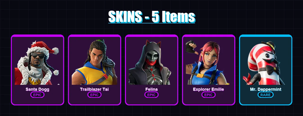 [PC] | Santa Dogg | Trailblazer Tai | Felina | Explorer Emilie | Mr. Dappermint | 5 skin | 11 pickaxe | 10 emote | 12 glider | Lv167