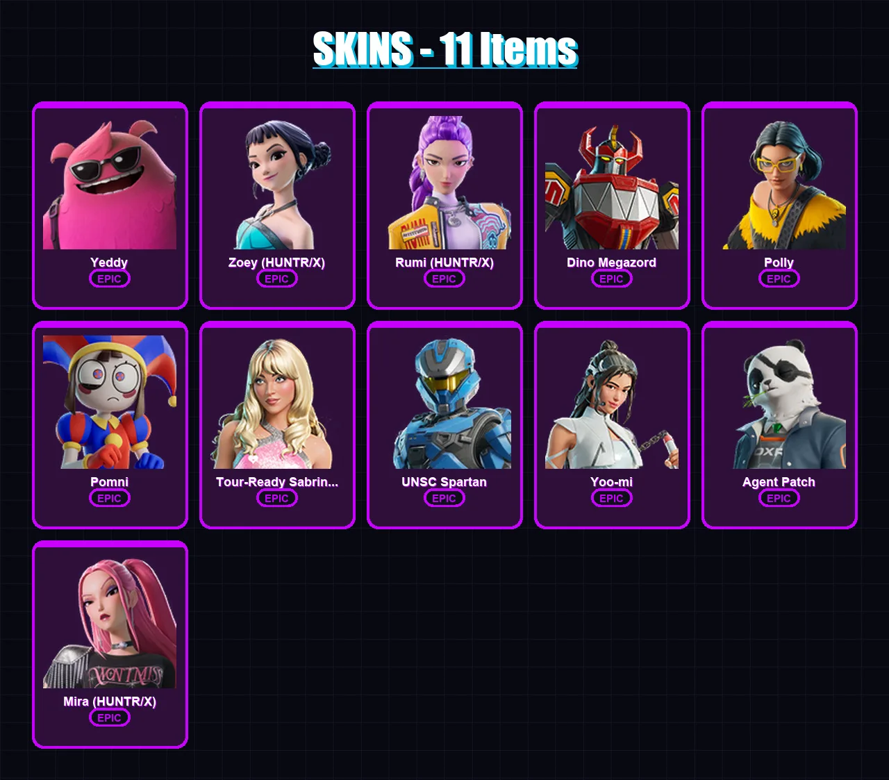 [PC/PSN] | Yeddy | Zoey (HUNTR/X) | Rumi (HUNTR/X) | Dino Megazord | Polly | 11 skin | 32 pickaxe | 11 emote | 14 glider | Lv128