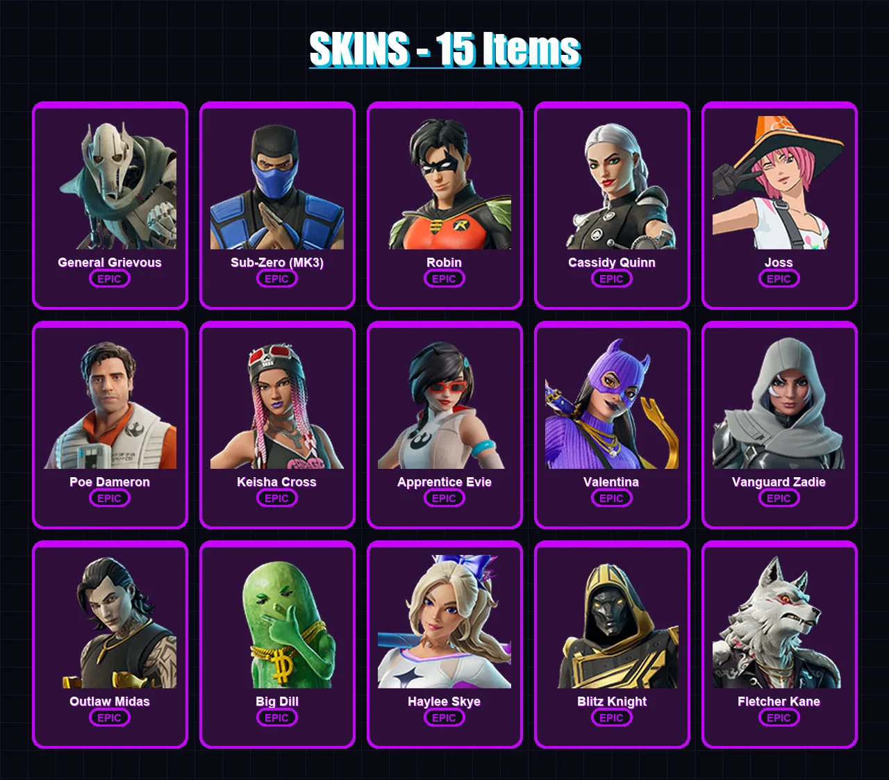 [PC/XBOX/PSN] | General Grievous | Sub-Zero (MK3) | Robin | Cassidy Quinn | Joss | 15 skin | 37 pickaxe | 20 emote | 29 glider | Lv345