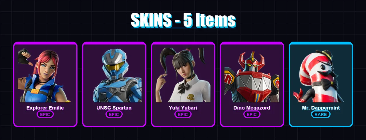[PC/XBOX/PSN] | Explorer Emilie | UNSC Spartan | Yuki Yubari | Dino Megazord | Mr. Dappermint | 5 skin | 14 pickaxe | 9 emote | 12 glider | Lv74