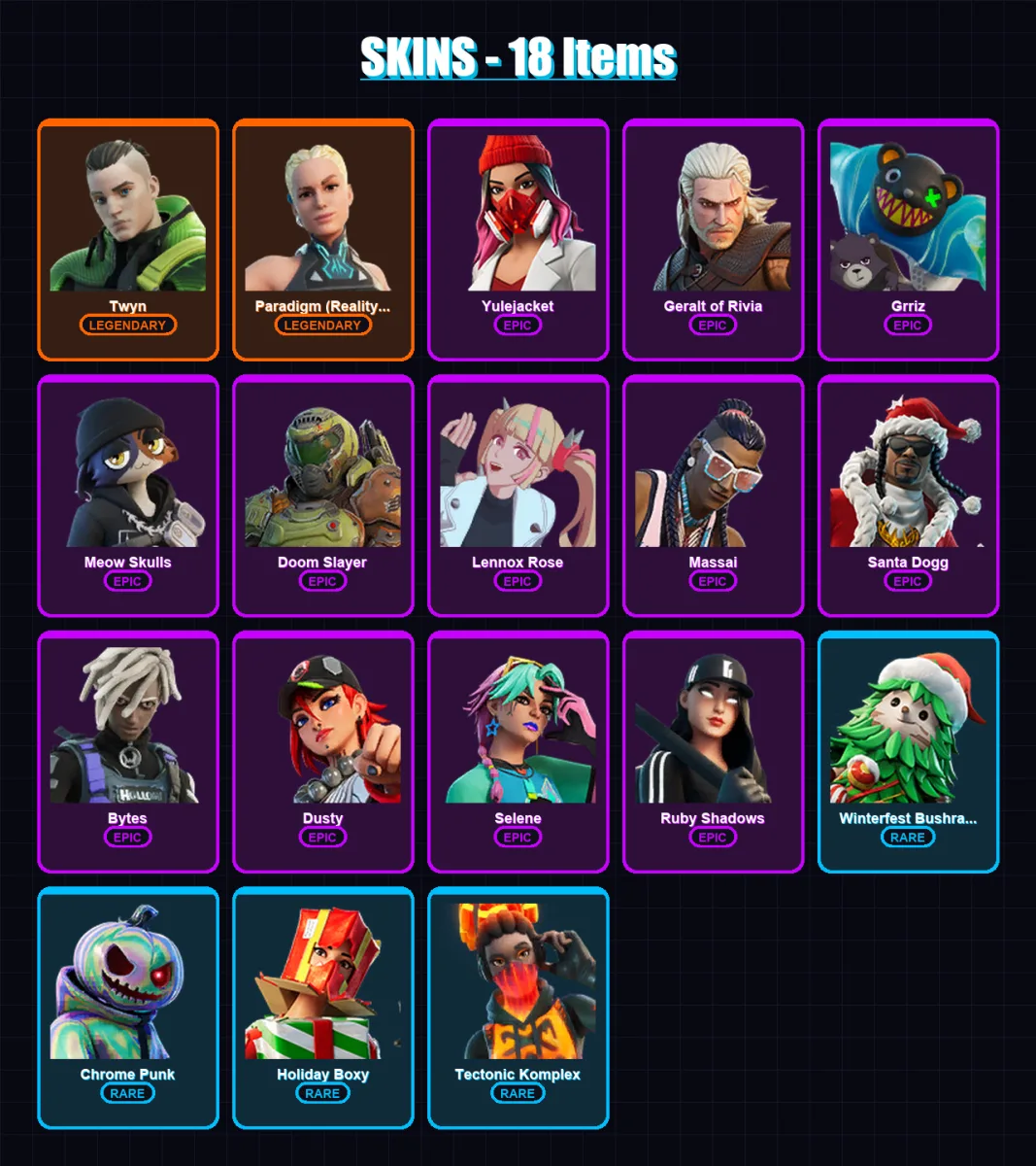 [PC/XBOX/PSN] | Twyn | Paradigm (Reality-659) | Yulejacket | Geralt of Rivia | Grriz | 18 skin | 27 pickaxe | 20 emote | 35 glider | Lv410