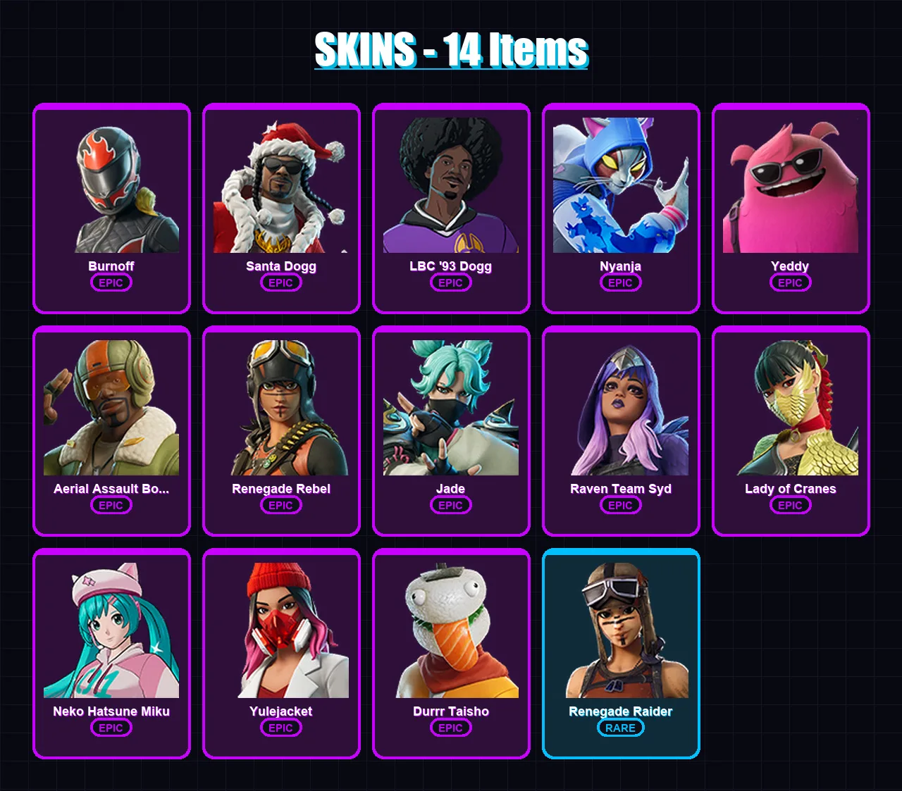 [PC/XBOX/PSN] | Burnoff | Santa Dogg | LBC '93 Dogg | Nyanja | Yeddy | 14 skin | 19 pickaxe | 11 emote | 15 glider | Lv62