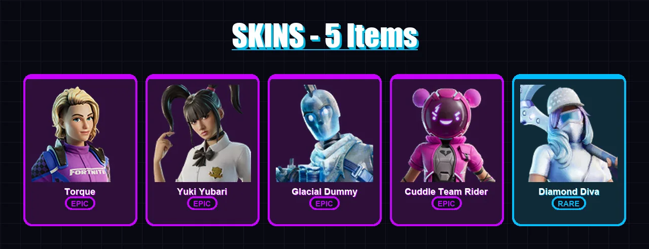 [PC/XBOX/PSN] | Torque | Yuki Yubari | Glacial Dummy | Cuddle Team Rider | Diamond Diva | 5 skin | 23 pickaxe | 12 emote | 18 glider | Lv204