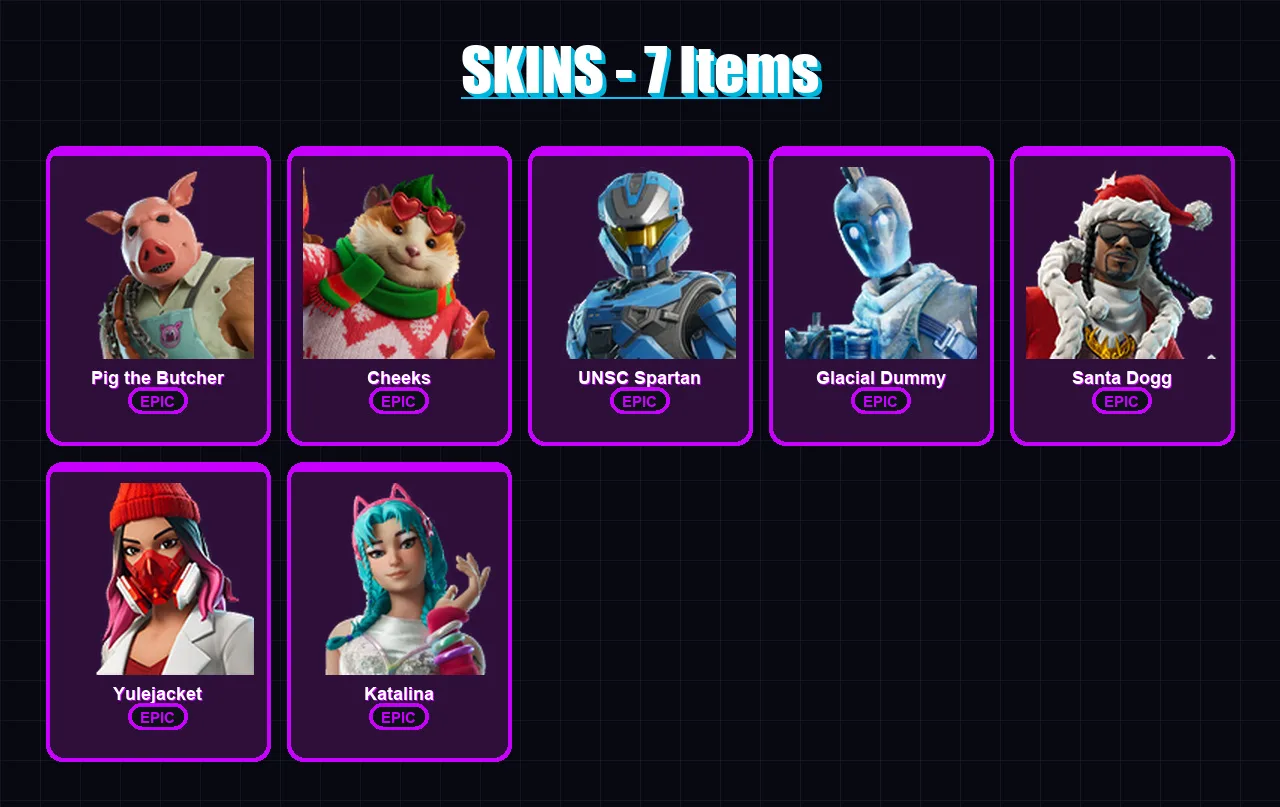 [PC/XBOX/PSN] | Pig the Butcher | Cheeks | UNSC Spartan | Glacial Dummy | Santa Dogg | 7 skin | 30 pickaxe | 15 emote | 24 glider | Lv208