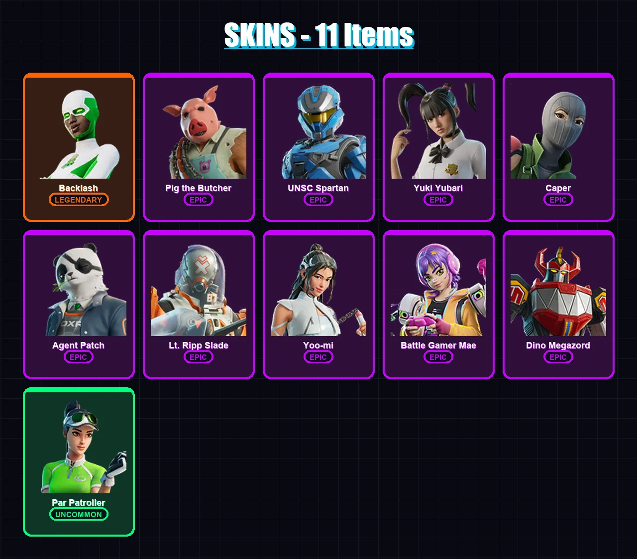 [PC/XBOX/PSN] | Backlash | Pig the Butcher | UNSC Spartan | Yuki Yubari | Caper | 11 skin | 42 pickaxe | 18 emote | 24 glider | Lv339