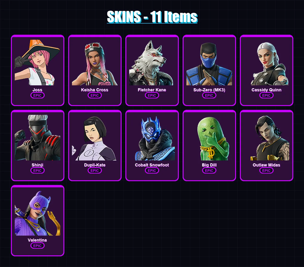 [PS4/PS5/XBOX/PC] | Joss | Keisha Cross | Fletcher Kane | Sub-Zero (MK3) | Cassidy Quinn | 11 skin | 18 pickaxe | 13 emote | 14 glider | Lv173