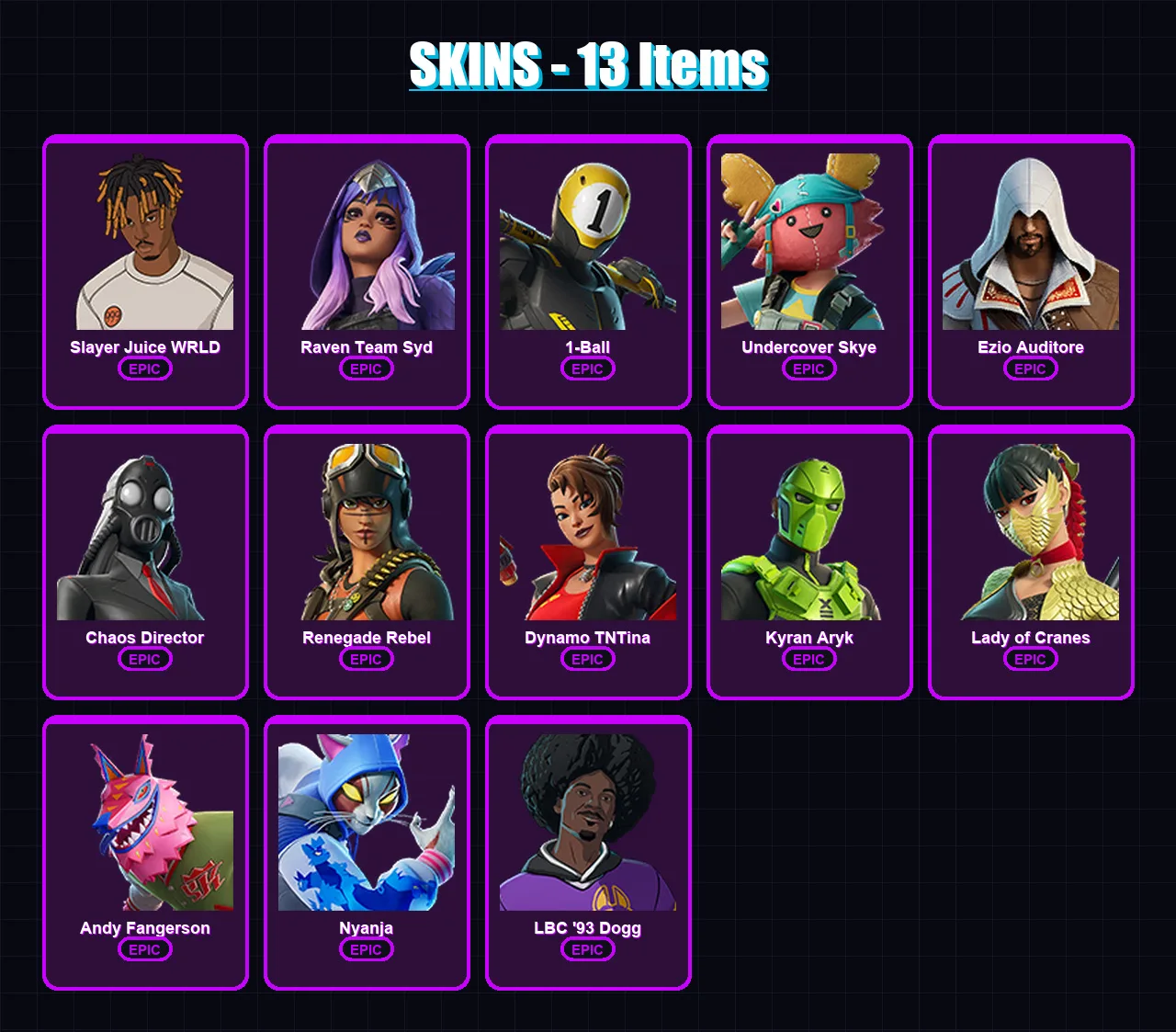 [PC/XBOX/PSN] | Slayer Juice WRLD | Raven Team Syd | 1-Ball | Undercover Skye | Ezio Auditore | 13 skin | 16 pickaxe | 8 emote | 7 glider | Lv52