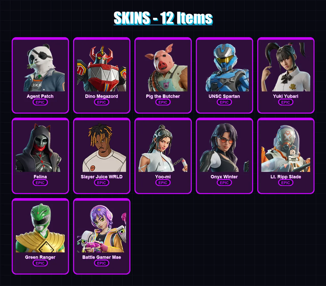 [PC/XBOX] | Agent Patch | Dino Megazord | Pig the Butcher | UNSC Spartan | Yuki Yubari | 12 skin | 37 pickaxe | 19 emote | 23 glider | Lv358