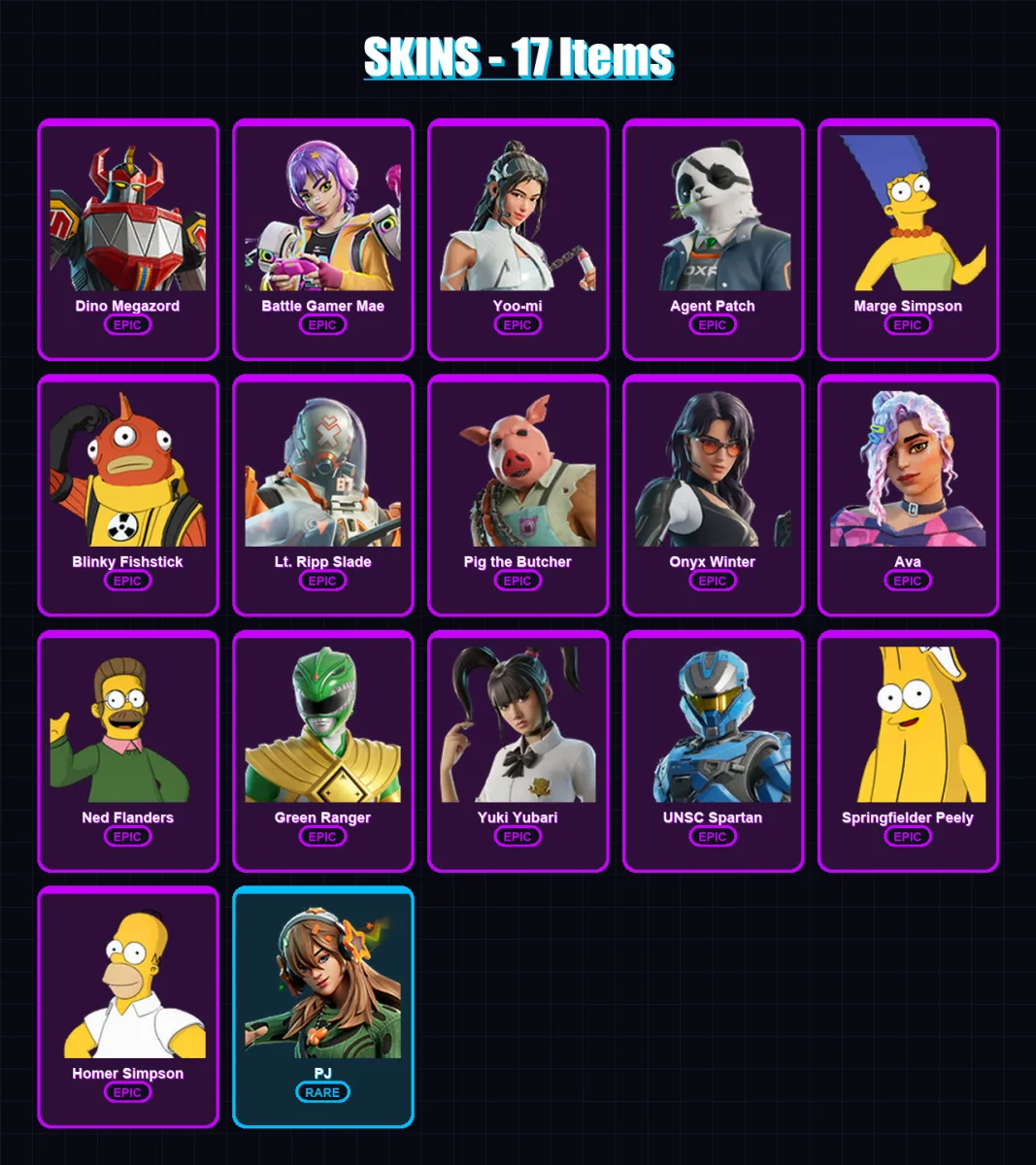 [PC/XBOX/PSN] | Dino Megazord | Battle Gamer Mae | Yoo-mi | Agent Patch | Marge Simpson | 17 skin | 35 pickaxe | 21 emote | 23 glider | Lv255