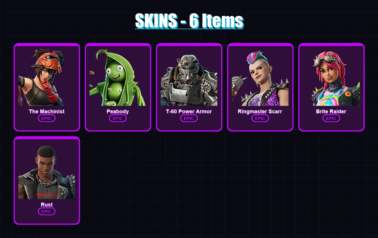 [PC/XBOX/PSN] | The Machinist | Peabody | T-60 Power Armor | Ringmaster Scarr | Brite Raider | 6 skin | 15 pickaxe | 12 emote | 13 glider | Lv125