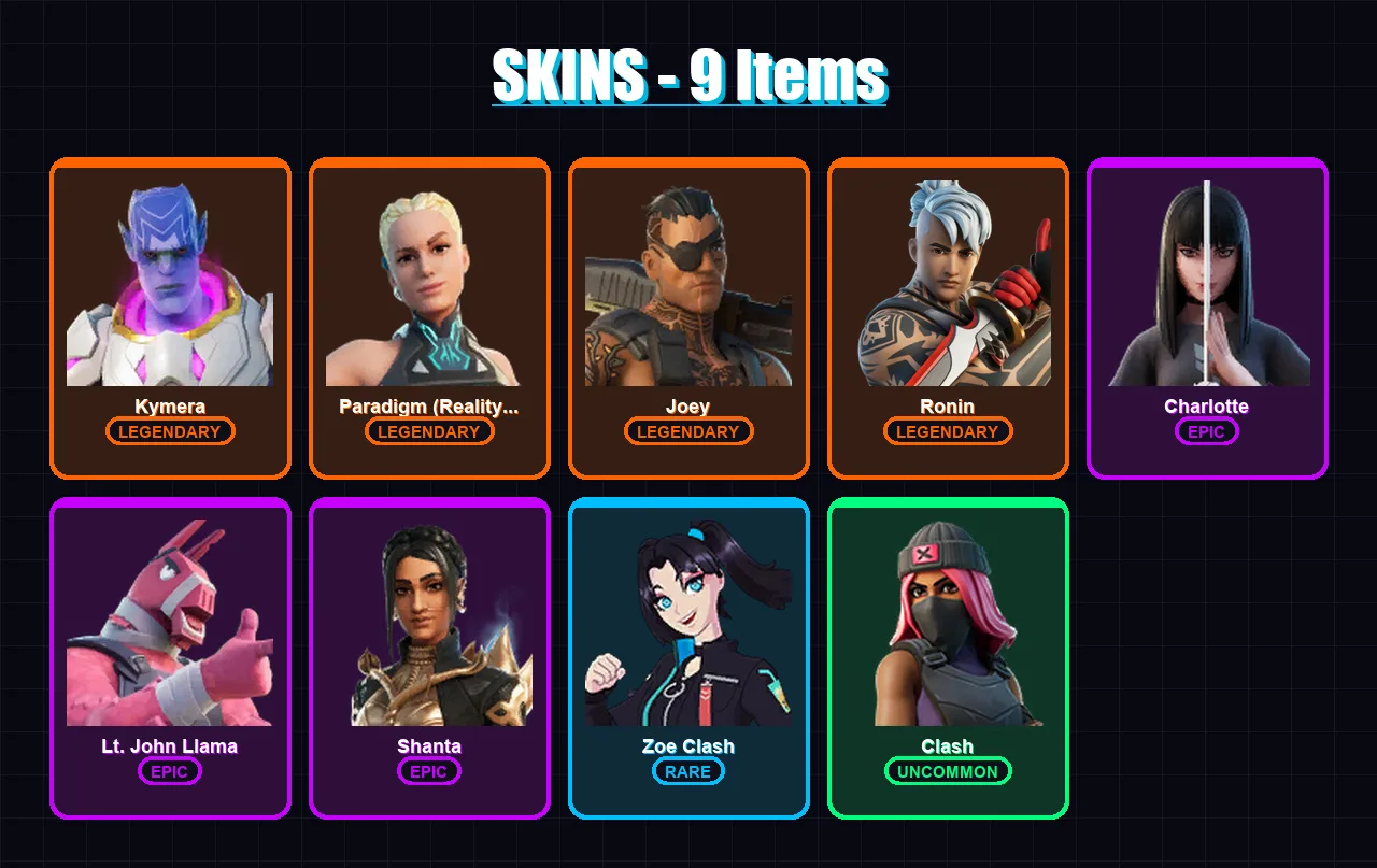 [PC/XBOX/PSN] | Kymera | Paradigm (Reality-659) | Joey | Ronin | Charlotte | 9 skin | 18 pickaxe | 13 emote | 18 glider | Lv253
