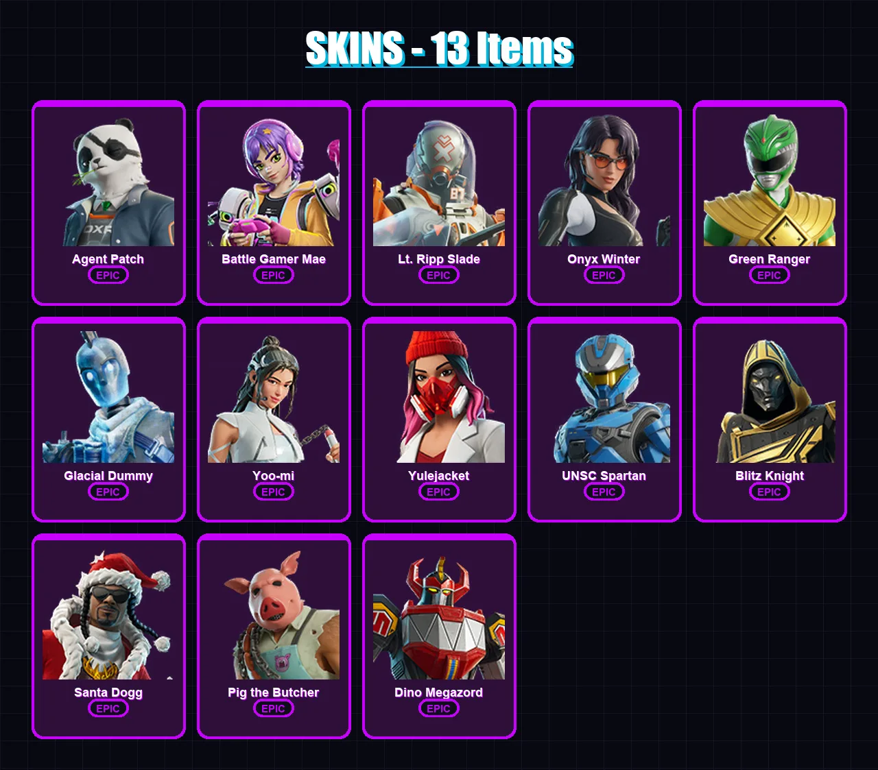 [PS4/PS5/XBOX/PC] | Agent Patch | Battle Gamer Mae | Lt. Ripp Slade | Onyx Winter | Green Ranger | 13 skin | 75 pickaxe | 31 emote | 41 glider | Lv7