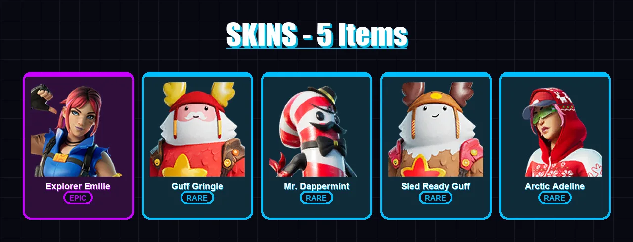 [PC/XBOX] | Explorer Emilie | Guff Gringle | Mr. Dappermint | Sled Ready Guff | Arctic Adeline | 5 skin | 2 pickaxe | 2 emote | 3 glider | Lv8