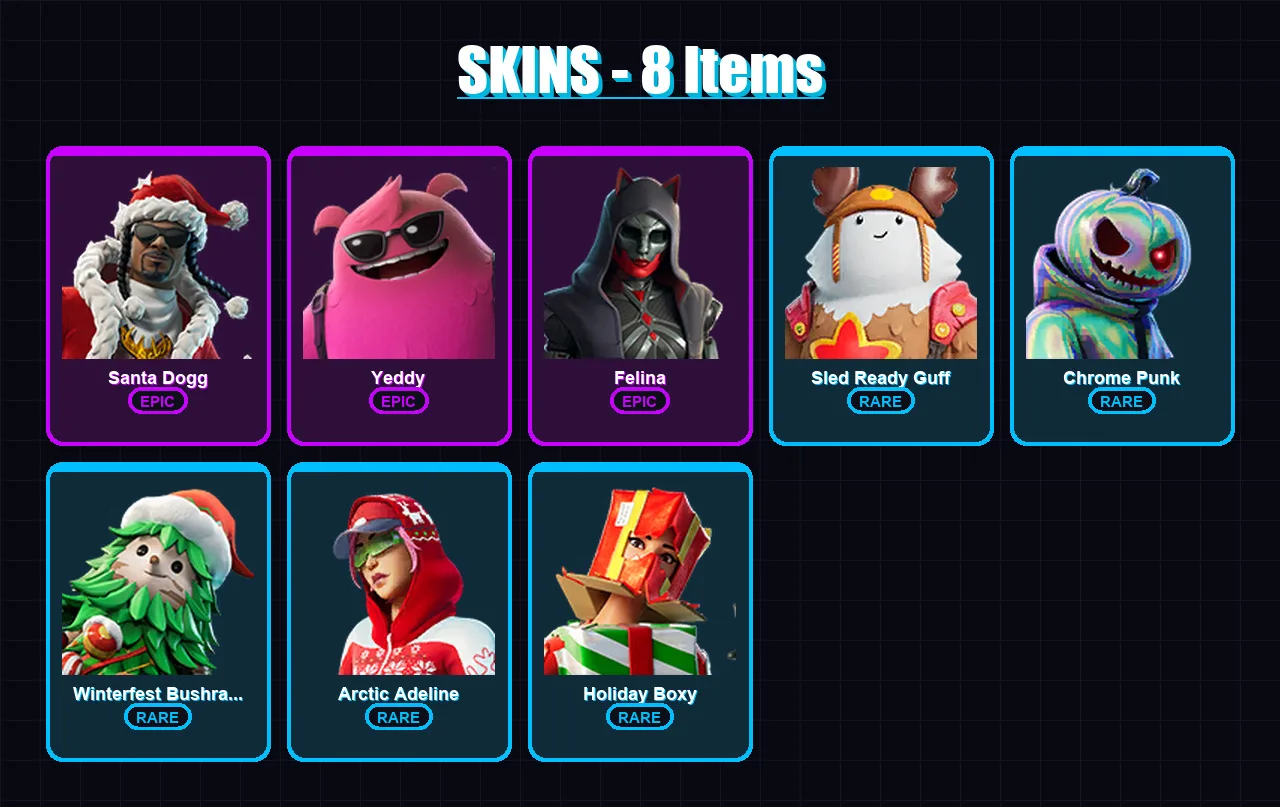 [PC/XBOX/PSN] | Santa Dogg | Yeddy | Felina | Sled Ready Guff | Chrome Punk | 8 skin | 44 pickaxe | 20 emote | 35 glider | Lv612