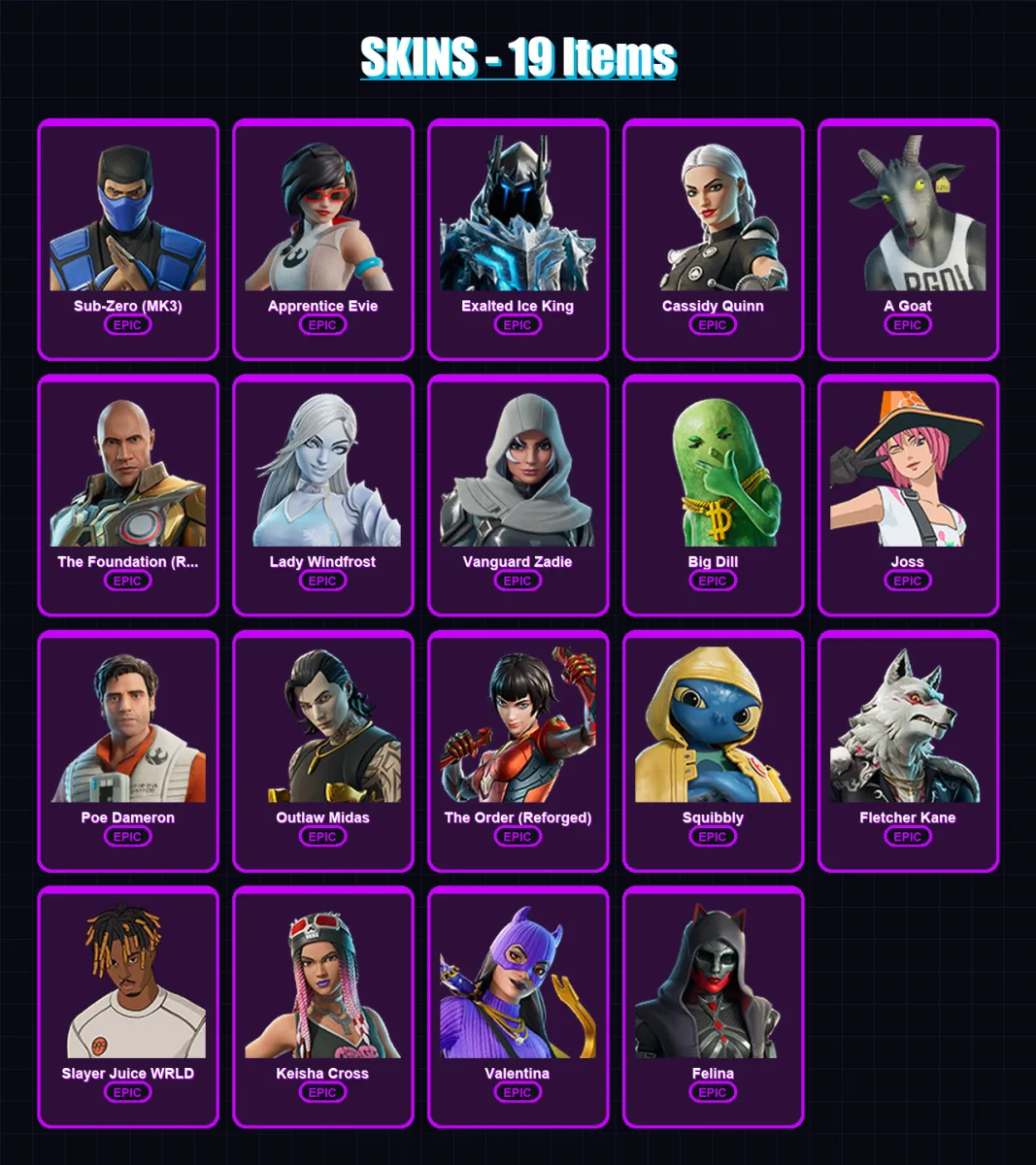 [PC/XBOX/PSN] | Sub-Zero (MK3) | Apprentice Evie | Exalted Ice King | Cassidy Quinn | A Goat | 19 skin | 37 pickaxe | 21 emote | 31 glider | Lv364