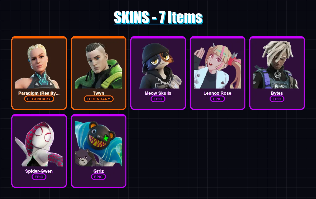 [PS4/PS5/XBOX/PC] | Paradigm (Reality-659) | Twyn | Meow Skulls | Lennox Rose | Bytes | 7 skin | 12 pickaxe | 6 emote | 16 glider | Lv166