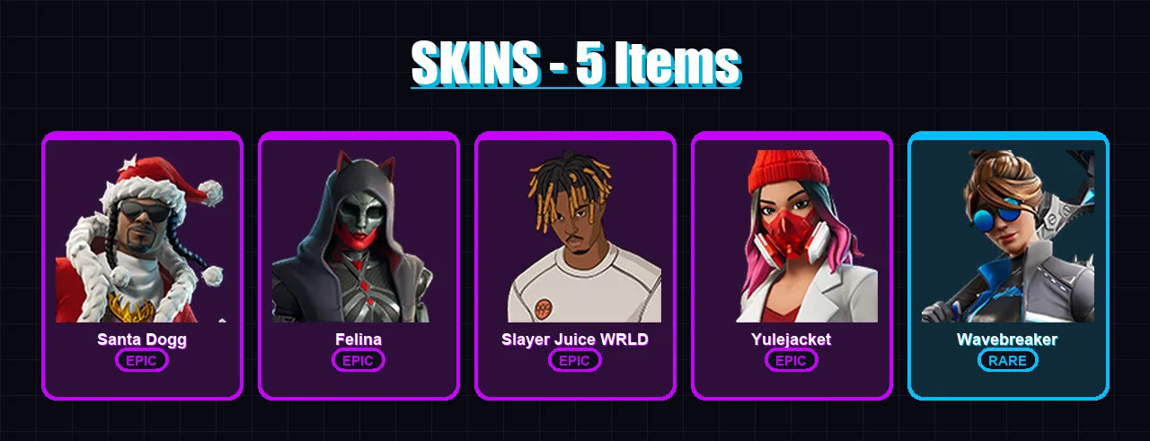 [PC/XBOX] | Santa Dogg | Felina | Slayer Juice WRLD | Yulejacket | Wavebreaker | 5 skin | 20 pickaxe | 8 emote | 11 glider | Lv119