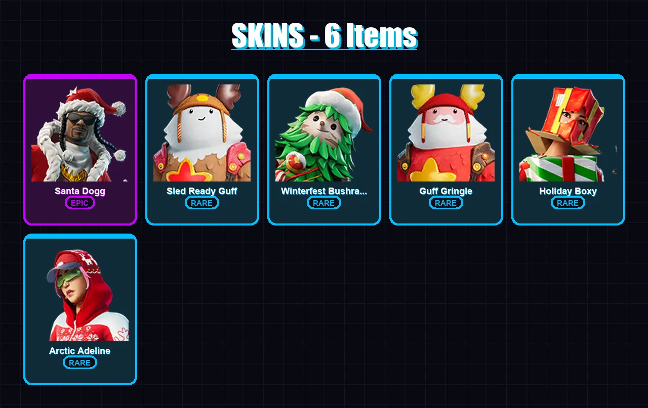 [PC/XBOX/PSN] | Santa Dogg | Sled Ready Guff | Winterfest Bushranger | Guff Gringle | Holiday Boxy | 6 skin | 14 pickaxe | 9 emote | 18 glider | Lv2