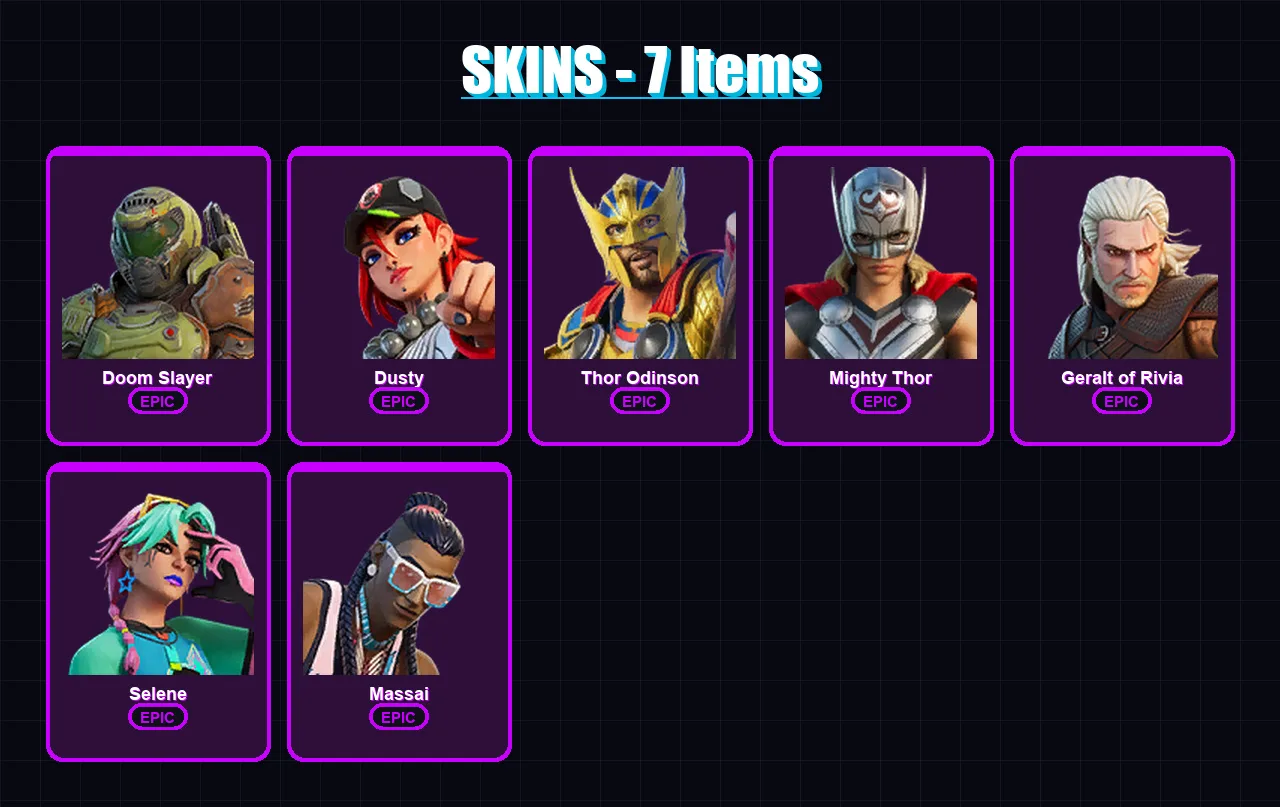 [PC/XBOX/PSN] | Doom Slayer | Dusty | Thor Odinson | Mighty Thor | Geralt of Rivia | 7 skin | 11 pickaxe | 7 emote | 10 glider | Lv89