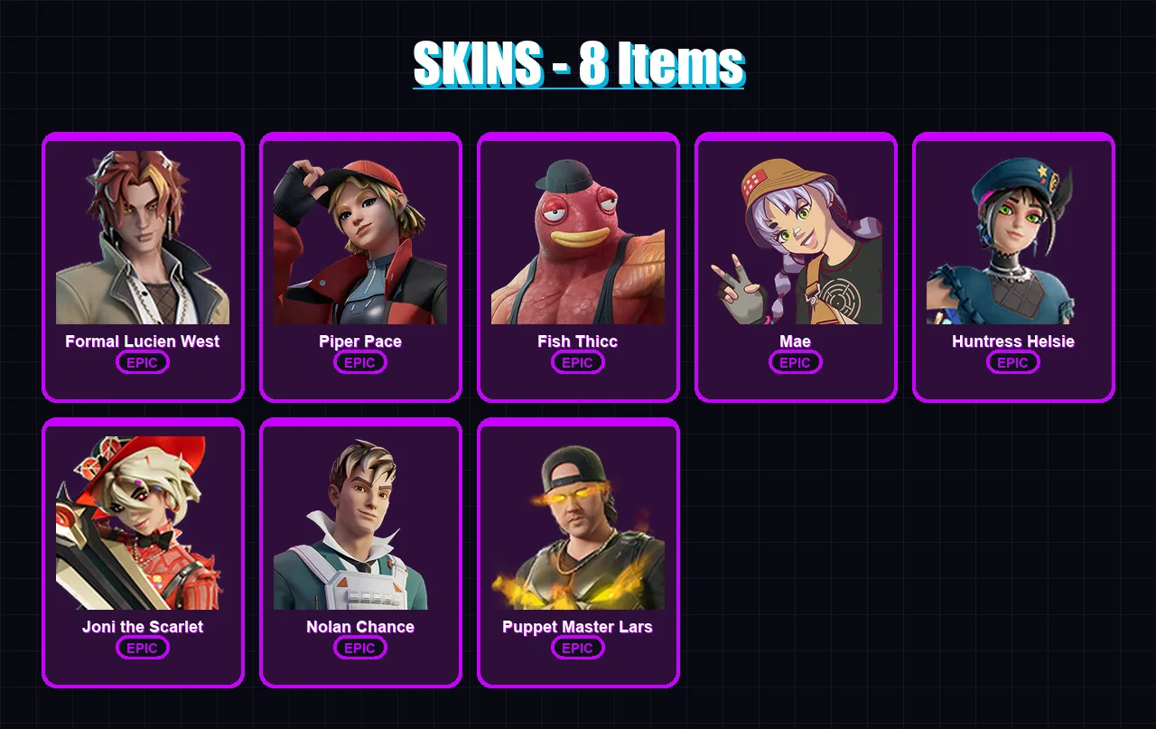 [PC/XBOX/PSN] | Formal Lucien West | Piper Pace | Fish Thicc | Mae | Huntress Helsie | 8 skin | 8 pickaxe | 10 emote | 8 glider | Lv66