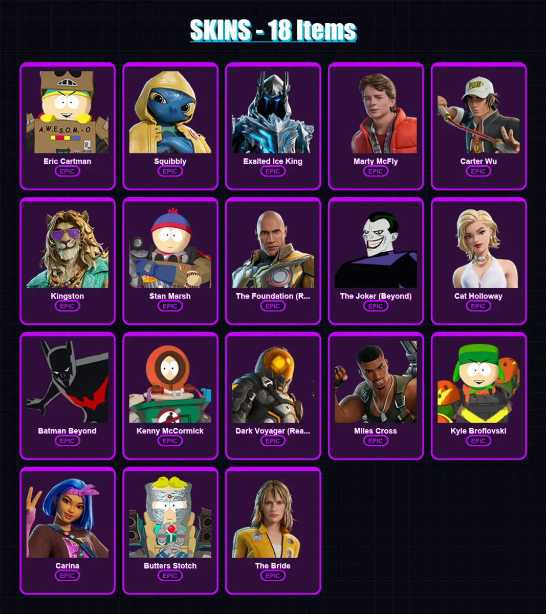 [PC/XBOX/PSN] | Eric Cartman | Squibbly | Exalted Ice King | Marty McFly | Carter Wu | 18 skin | 30 pickaxe | 19 emote | 19 glider | Lv235