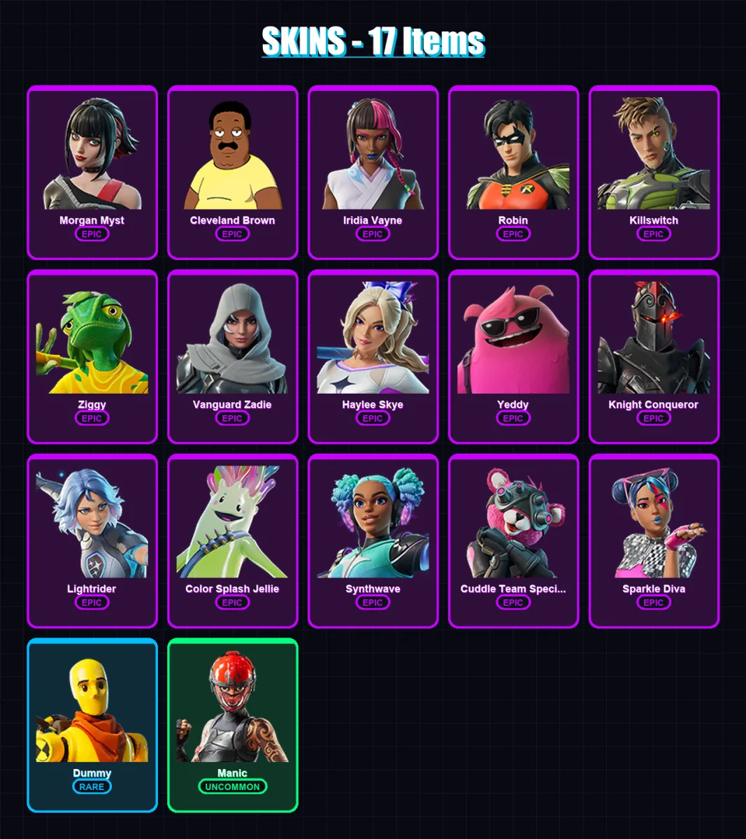 [PC/XBOX] | Morgan Myst | Cleveland Brown | Iridia Vayne | Robin | Killswitch | 17 skin | 38 pickaxe | 27 emote | 30 glider | Lv421