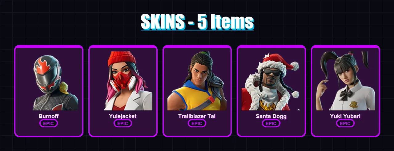 [SWITCH/PSN/PC] | Burnoff | Yulejacket | Trailblazer Tai | Santa Dogg | Yuki Yubari | 5 skin | 20 pickaxe | 8 emote | 14 glider | Lv134