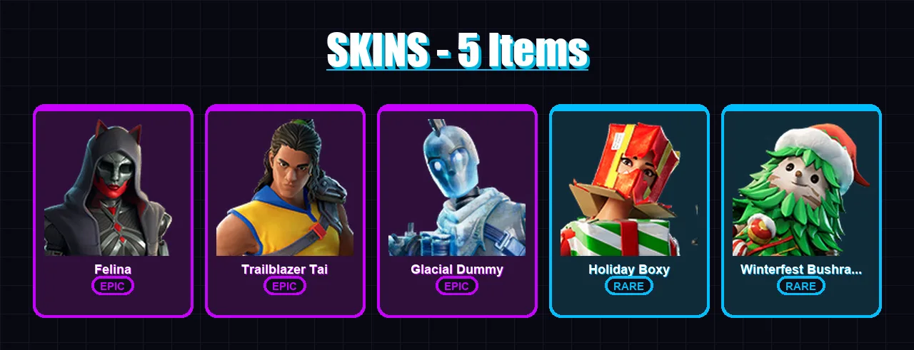 [SWITCH/XBOX/PSN/PC] | Felina | Trailblazer Tai | Glacial Dummy | 5 skin | Lv266